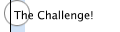 The Challenge!